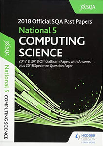 National 5 Computing Science 2018-19 SQA Specimen and Past Papers with Answers 