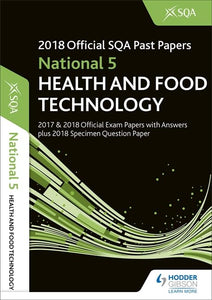 National 5 Health & Food Technology 2018-19 SQA Specimen and Past Papers with Answers 