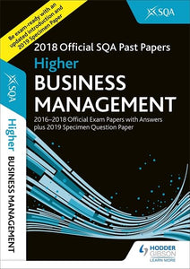 Higher Business Management 2018-19 SQA Specimen and Past Papers with Answers 