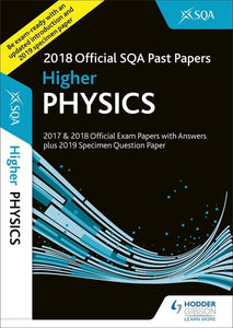 Higher Physics 2018-19 SQA Specimen and Past Papers with Answers 