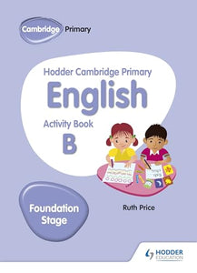 Hodder Cambridge Primary English Activity Book B Foundation Stage 