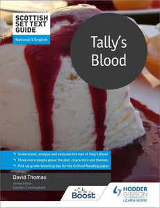 Scottish Set Text Guide: Tally's Blood for National 5 English 