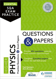 Essential SQA Exam Practice: Higher Physics Questions and Papers 