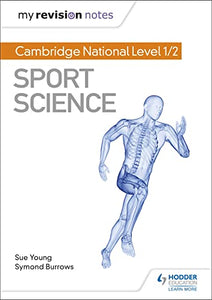 My Revision Notes: Cambridge National Level 1/2 Sport Science 