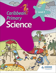 Caribbean Primary Science Book 3 