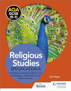 AQA GCSE (9-1) Religious Studies Specification A: Christianity, Hinduism, Sikhism and the Religious, Philosophical and Ethical Themes 