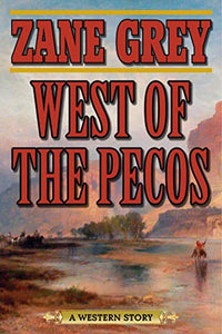 West of the Pecos 