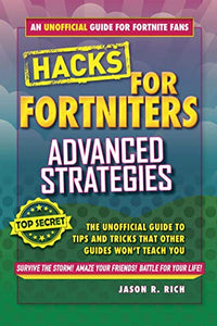 Hacks for Fortniters: Advanced Strategies 