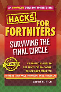 Hacks for Fortniters: Surviving the Final Circle 