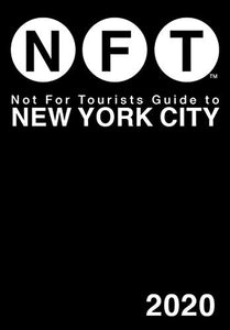 Not For Tourists Guide to New York City 2020 