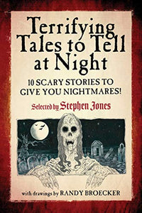 Terrifying Tales to Tell at Night 