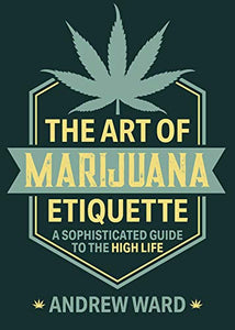 The Art of Marijuana Etiquette 