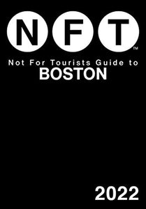 Not For Tourists Guide to Boston 2022 