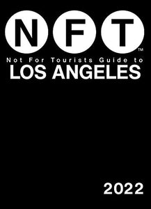 Not For Tourists Guide to Los Angeles 2022 