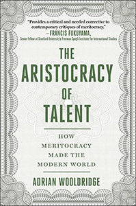 The Aristocracy of Talent 