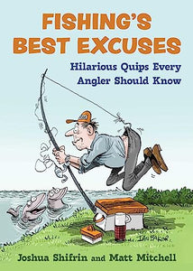 Fishing's Best Excuses 