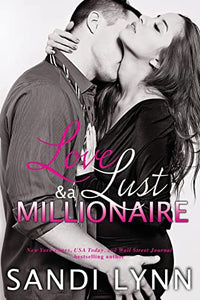 Love, Lust & A Millionaire 