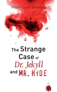 The Strange Case of Dr. Jekyll and Mr. Hyde 