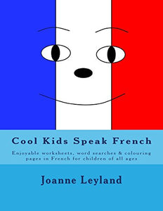 Cool Kids Speak French 