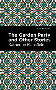 The Garden Party and Other Stories 