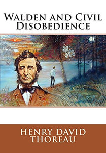 Walden and Civil Disobedience 