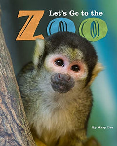 Let's Go to the Zoo 