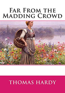 Far from the Madding Crowd 