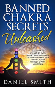 Banned Chakra Secrets Unleashed 