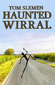 Haunted Wirral 