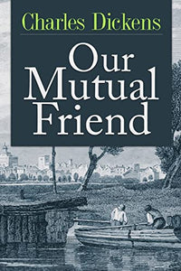 Our Mutual Friend 