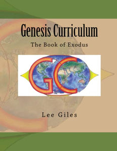 Genesis Curriculum: The Book of Exodus 