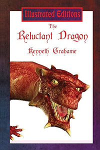 The Reluctant Dragon (Illustrated Edition) 