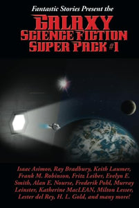 Fantastic Stories Present the Galaxy Science Fiction Super Pack #1 