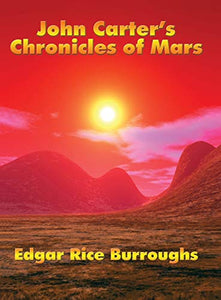 John Carter's Chronicles of Mars 