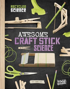 Awesome Craft Stick Science 