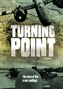 Turning Point: The Story of the D-Day Landings 