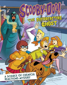 Scooby-Doo! a Science of Chemical Reactions Mystery 