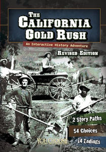 California Gold Rush: an Interactive History Adventure (You Choose: History) 