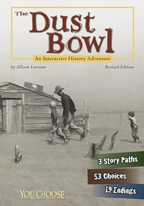 Dust Bowl: an Interactive History Adventure (You Choose: History) 