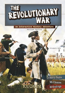 Revolutionary War: an Interactive History Adventure (You Choose: History) 