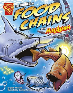 Graphic Science World of Food Chains with Max Axiom, Super Scientist 