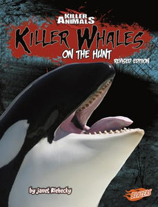 Killer Animals Killer Whales on the Hunt 