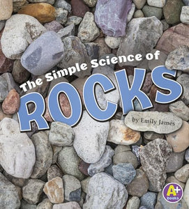 Simply Science Simple Science of Rocks 