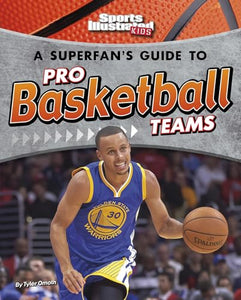 A Superfan's Guide to Pro Basketball Teams 