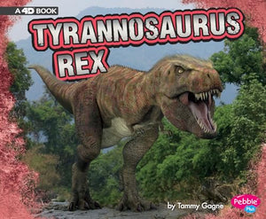 Tyrannosaurus Rex: A 4D Book 