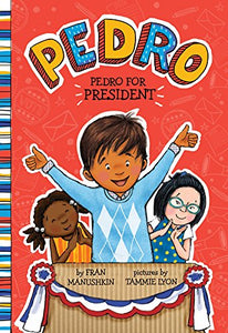 Pedro for President 