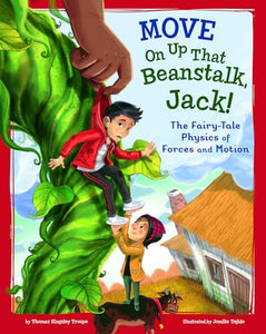 Move On Up That Beanstalk, Jack!: The Fairy-Tale Physics of Forces and Motion 