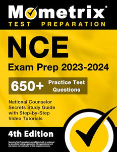 NCE Exam Prep 2023-2024 - 650+ Practice Test Questions, National Counselor Secrets Study Guide with Step-By-Step Video Tutorials 