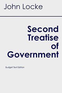 Second Treatise of Government (Budget Student Classics) 