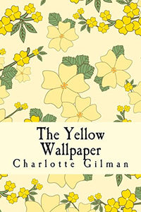 The Yellow Wallpaper 